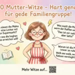 80 Mutter Witze Hart genug für jede Familiengruppe mutter witze hart
